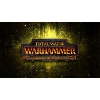 Total War: WARHAMMER - Realm Of The Wood Elves