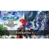 Ys VIII: Lacrimosa of DANA - Fish Bait Set 1 DLC