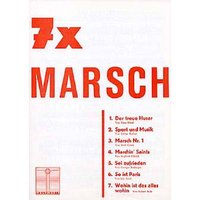 7 x Marsch
