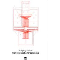 4 LITURGISCHE ORGELSTUECKE