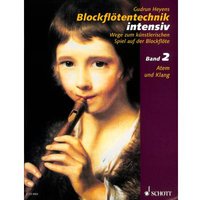 Blockflötentechnik intensiv 2