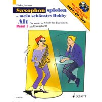 Saxophon spielen 1 - mein schönstes Hobby