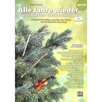 Alle Jahre wieder - die schönsten Weihnachtslieder