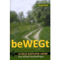 Bewegt - 10 neue geistliche Lieder