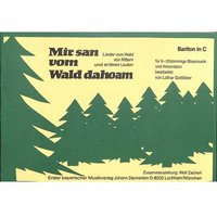 Mir san vom Wald dahoam