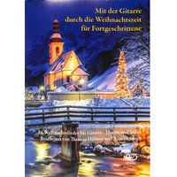 Mit der Gitarre durch die Weihnachtszeit - 24 Weihnachtslieder