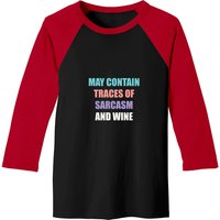 May Contain Traces Of And Wines Baseball Tees