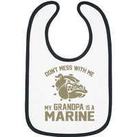 Don't Mess Wiht Me My Grandpa Is A Marine Bibs