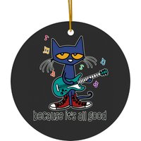 Pete The Cat The Singer It's All Good Perfect Gift Ceramic Ornaments