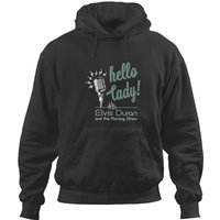 Elvis Durans Hello Lady Hoodies