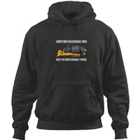 Sometimes Reasonable Men Must Do Unreasonable Things Hoodies