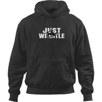Just Wrestle Wrestling Attire Wrestler Boys Gift Hoodies