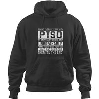 Behind Every Veteran With Ptsd Stands Asrong And U Hoodies