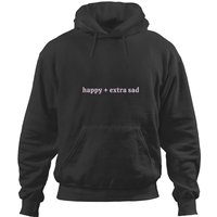 Happy + Extra Sad Tee Tobi Lou Hoodies