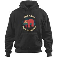 Sloth Not Fast Not Furious Hoodies