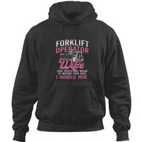 Certified Forklift Truck Operator Wife Husband Hoodies