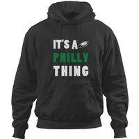Its A Philly Thing Hoodies