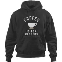 417 Coffee Is For Closers Hoodies