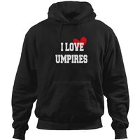 I Love Umpires Hoodies