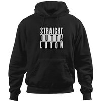 Straight Outta Luton Hoodies