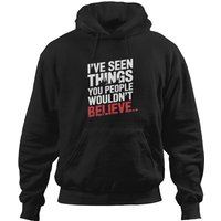 Lost Tv Show Ive Seen Things You People Wouldnt Believe. Hoodies