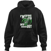 I’m Going To Baja Blast My Brains Out Hoodies