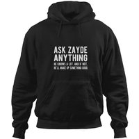 Ask Zayde Anything Grandpa Zayde Grandfather Dad Hoodies