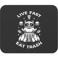Live Fast Eat Trash Mouse Pads