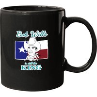 Bob Wills Is Still The King Mugs
