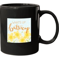 What's Up Buttercup Mugs