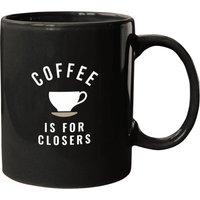 417 Coffee Is For Closers Mugs