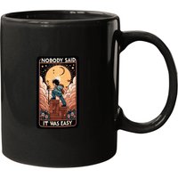 Nobody Said It Was Easy 1 Mugs