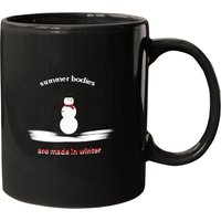Summer Bodies Are Made In Winter Mugs