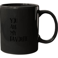 You Are My Favorite Typography Quote Mugs