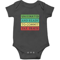 Vaccinated And Ready To Commit Tax Fraud Onesies