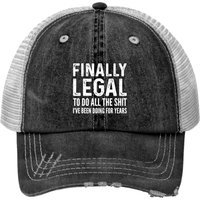 Finally Legal Funny 21st Birthday 2001 Gift For Men & Women Print Trucker Hat