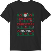 Die Hard Is A Christmas Movie Jumper T-shirts