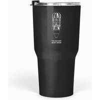 Factorio With The Factory Must Grow Meme Tumblers 30 Oz