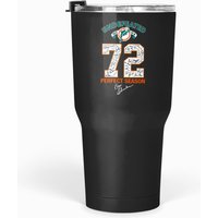 Miami Dolphin Undefeated 72 Perfect Season Tumblers 30 Oz