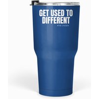 Get Used To Different The Chosen Christian 30 Oz Tumbler