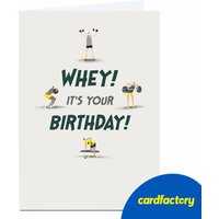 Birthday Card - Whey! It's Your Birthday