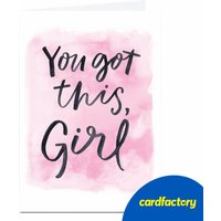You Got This Girl Card