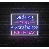 Wishing You A Very Happy Birthday Neon Sign