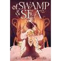 Cover of Of Swamp & Sea Volume 2