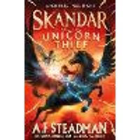 Cover of Skandar and the Unicorn Thief Volume 1