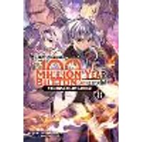 Cover of I Kept Pressing the 100-Million-Year Button and Came Out on Top, Vol. 8 (light novel)