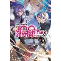 Cover of I Kept Pressing the 100-Million-Year Button and Came Out on Top, Vol. 9 (light novel)