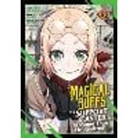 Cover of Magical Buffs: The Support Caster is Stronger Than He Realized! (Manga) Vol. 6