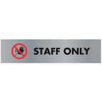 Click to view product details and reviews for Acrylic Sign Staff Only Aluminium 190x45mm Sr22365. Click to view product details and reviews for Acrylic Sign Staff Only Aluminium 190x45mm Sr22365.