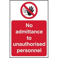 PVC "No Admittance To Unauthorised Personnel" Sign 200mm x 300mm